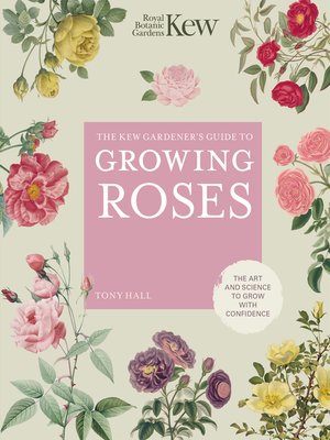 cover image of The Kew Gardener's Guide to Growing Roses